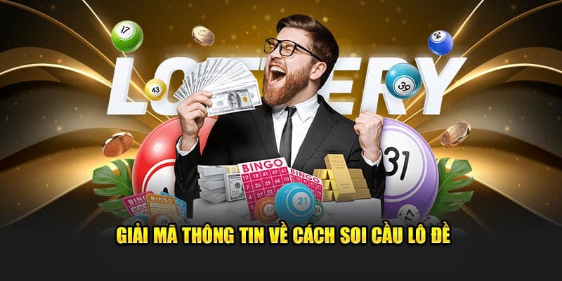 Giải mã thông tin về cách soi cầu lô đề