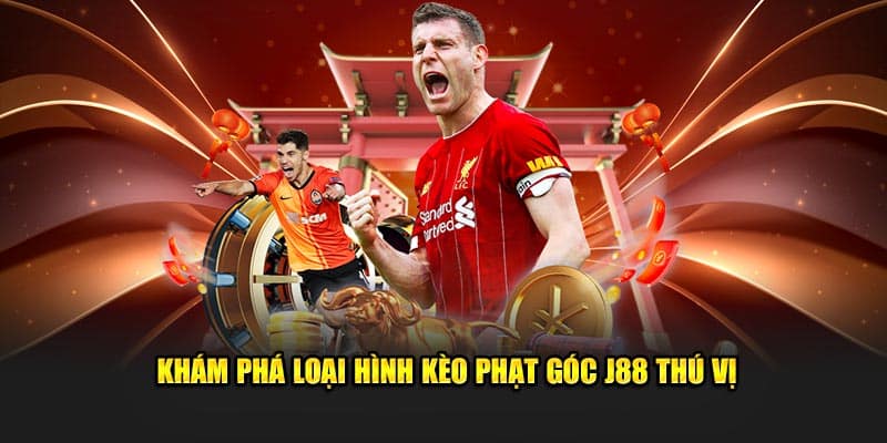 Khám phá loại hình kèo phạt góc J88 thú vị